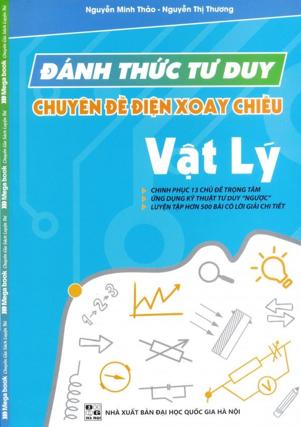 Đánh Thức Tư Duy Chuyên Đề Điện Xoay Chiều Vật Lý - Nguyễn Thị
Thương,Nguyễn Minh Thảo Đánh Thức Tư Duy Chuyên Đề Điện Xoay Chiều Vật Lý - Nguyễn Thị
Thương,Nguyễn Minh Thảo