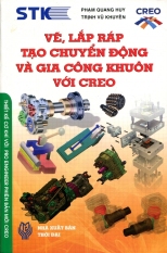 Vẽ, Lắp Ráp Tạo Chuyển Động Và Gia Công Khuôn Với CREO -
Phạm Quang Huy và Phạm Quang Hiển Vẽ, Lắp Ráp Tạo Chuyển Động Và Gia Công Khuôn Với CREO -
Phạm Quang Huy và Phạm Quang Hiển
