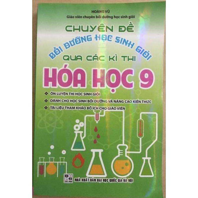 Mua Chuyên đề bồi dưỡng học sinh giỏi hoá học lớp 9