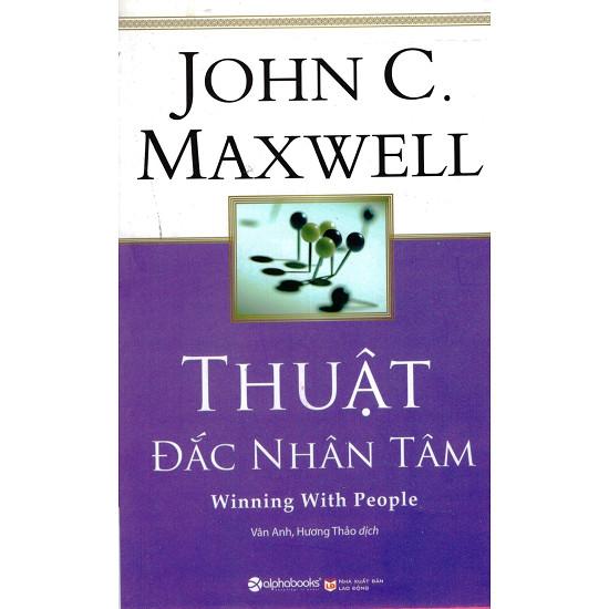 Mua Thuật Đắc Nhân Tâm - John C. Maxwell - NXB Alphabooks
