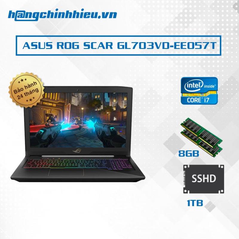 Laptop ASUS ROG SCAR GL703VD-EE057T i7-7700HQ 17.3, Win 10 - Hãng phân phối chính thức