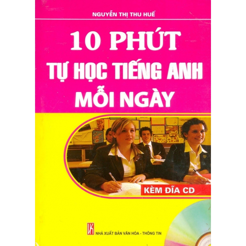 Mua 10 Phút Tự Học Tiếng Anh Mỗi Ngày - Nguyễn Thị Thu Huế (Kèm 1 CD )