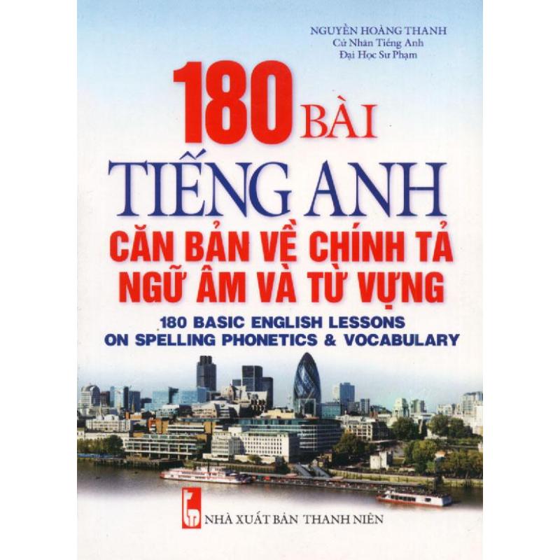 Mua 180 bài tiếng Anh căn bản về chính tả ngữ âm và từ vựng