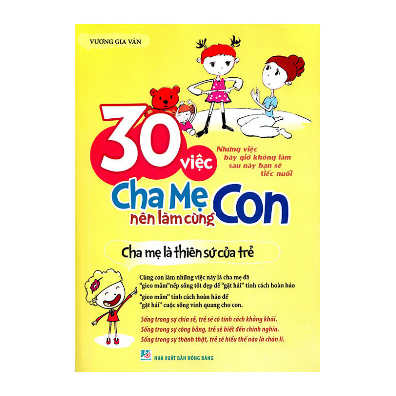 Mua 30 Việc Cha Mẹ Nên Làm Cùng Con - Cha Mẹ Là Thiên Sứ Của
Trẻ