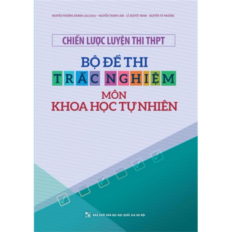 Mua Chiến Lược Luyện Thi Thpt Bộ Đề Thi Trắc Nghiệm Môn Khoa Học Tự Nhiên