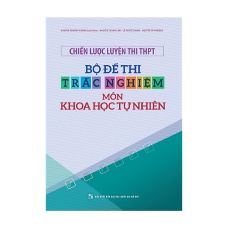 Mua Chiến lược luyện thi THPT - Bộ đề thi trắc nghiệm môn Khoa học tự
nhiên