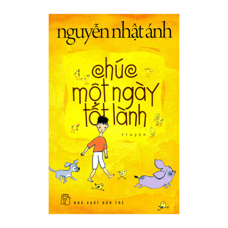 Mua Chúc Một Ngày Tốt Lành - Nguyễn Nhật Ánh