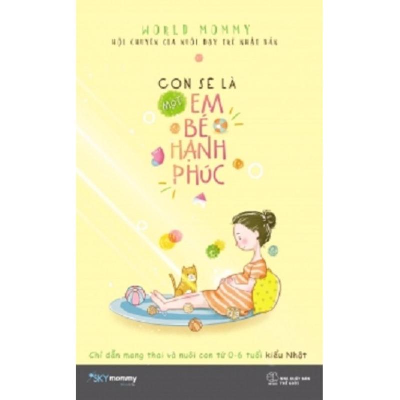 Mua Con Sẽ Là Một Em Bé Hạnh Phúc - World Mommy