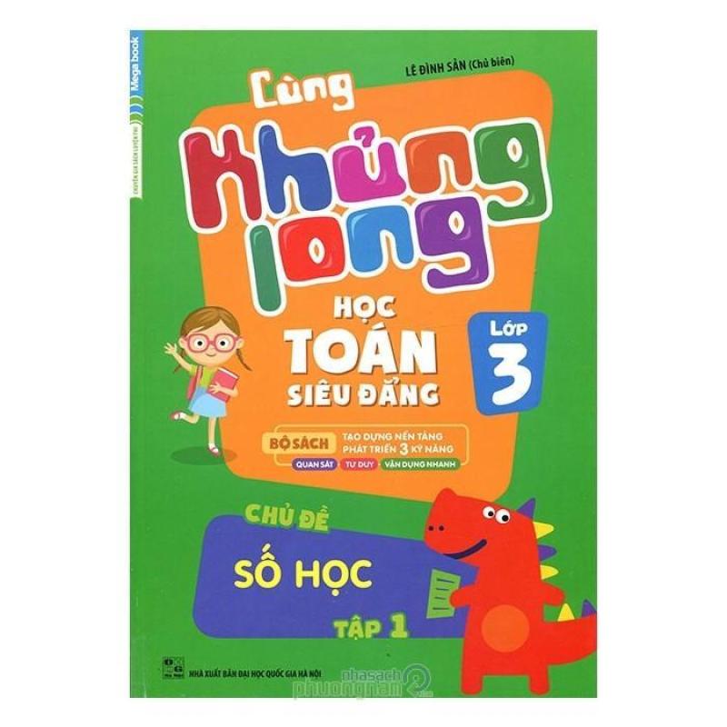 Mua Cùng Khủng Long Học Toán Siêu Đẳng - Lớp 3 (Tập 1)