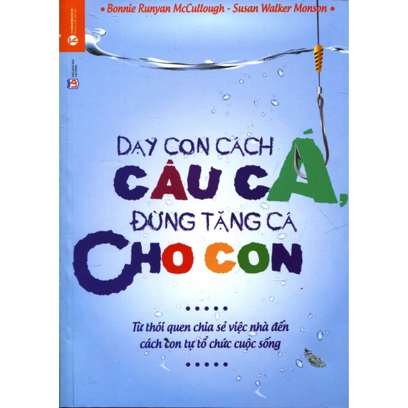 Mua Dạy Con Cách Câu Cá - Đừng Tặng Cá Cho Con - Nhiều Tác
Giả,Thuỷ Hương