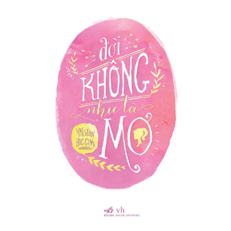 Mua Đời không như là mơ – Kristan Higgins