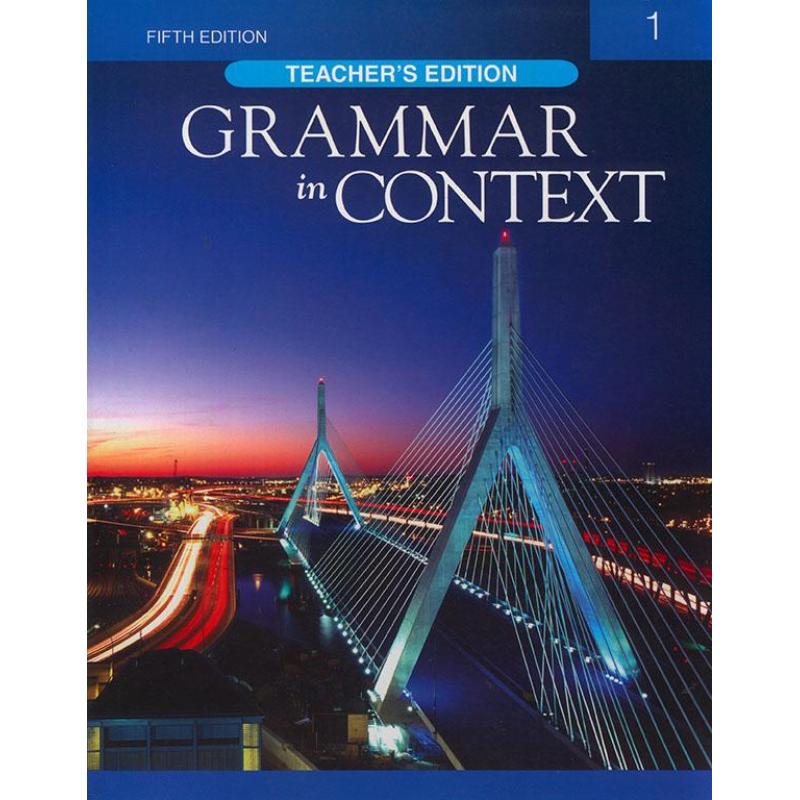 Mua Grammar in Context 1 - Fifth Edition - Teacher Edition