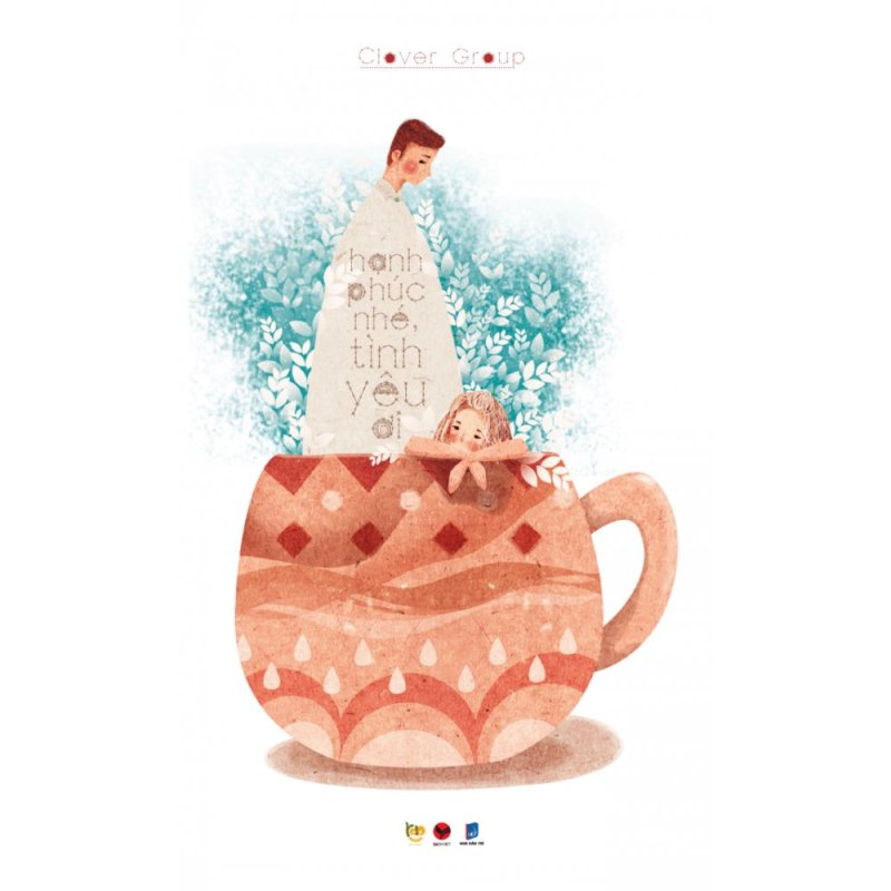 Mua Hạnh Phúc Nhé, Tình Yêu Ơi - Clover Group