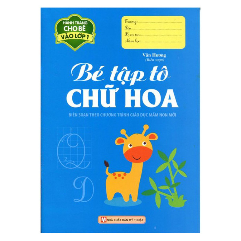 Mua Hành Trang Cho Bé Vào Lớp 1 - Bé Tập Tô Chữ Hoa