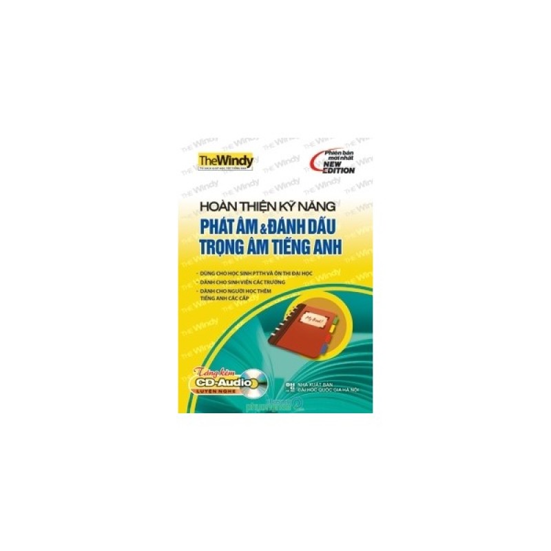 Mua Hoàn Thiện Kỹ Năng Phát Âm Và Đánh Dấu Trọng Âm Tiếng Anh ( kèm CD
)