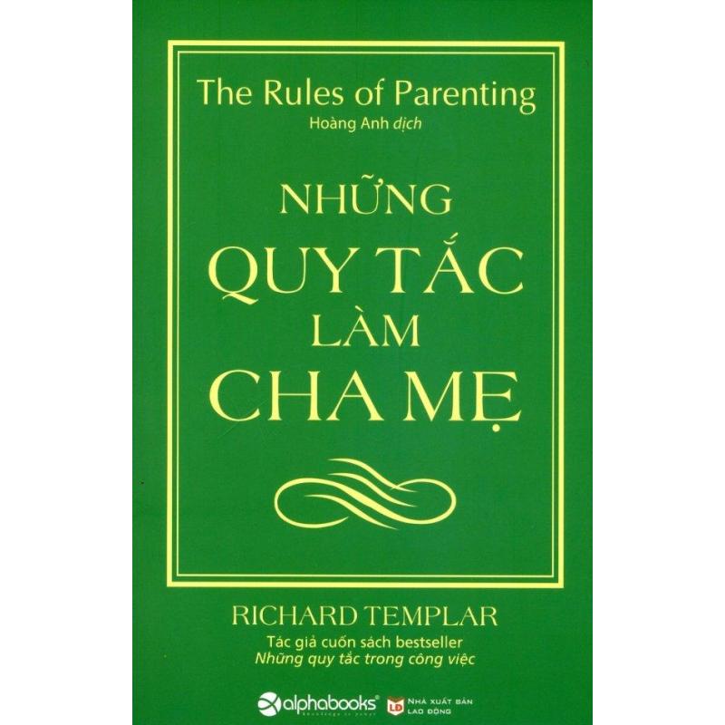 Mua Những Quy Tắc Làm Cha Mẹ (Tái Bản 2017) - Richard Templar,Hoàng Anh