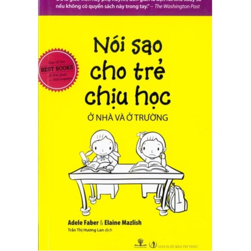 Mua Nói sao cho trẻ chịu học ở nhà và ở trường