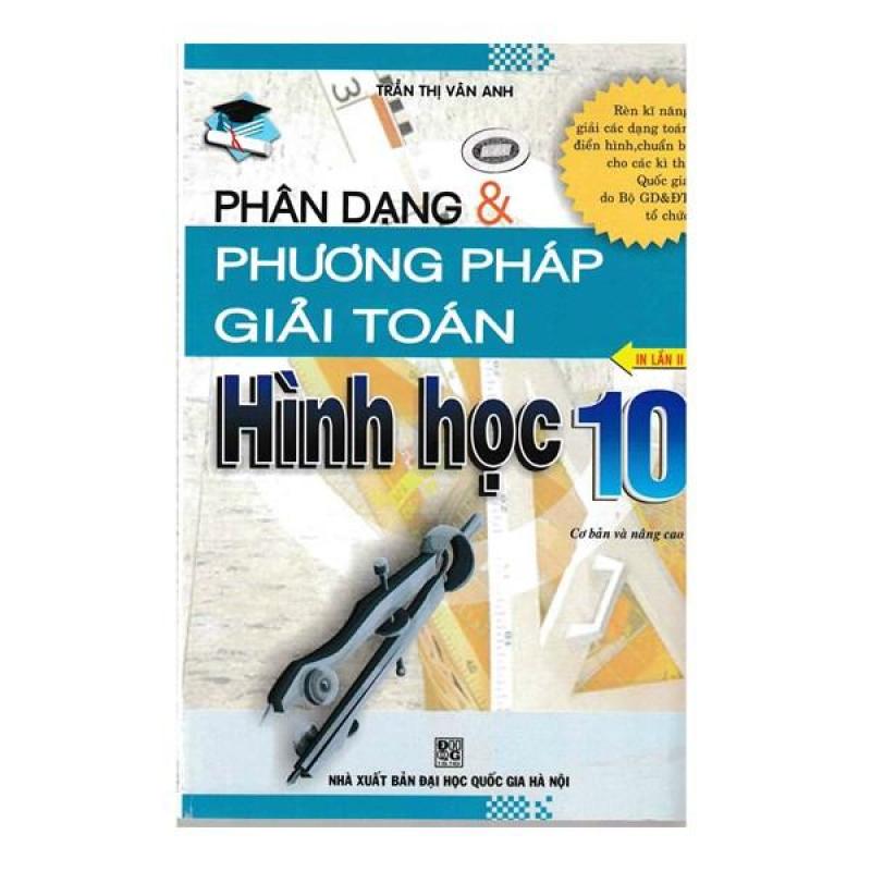 Mua Phân Dạng Và Phương Pháp Giải Toán Hình Học 10