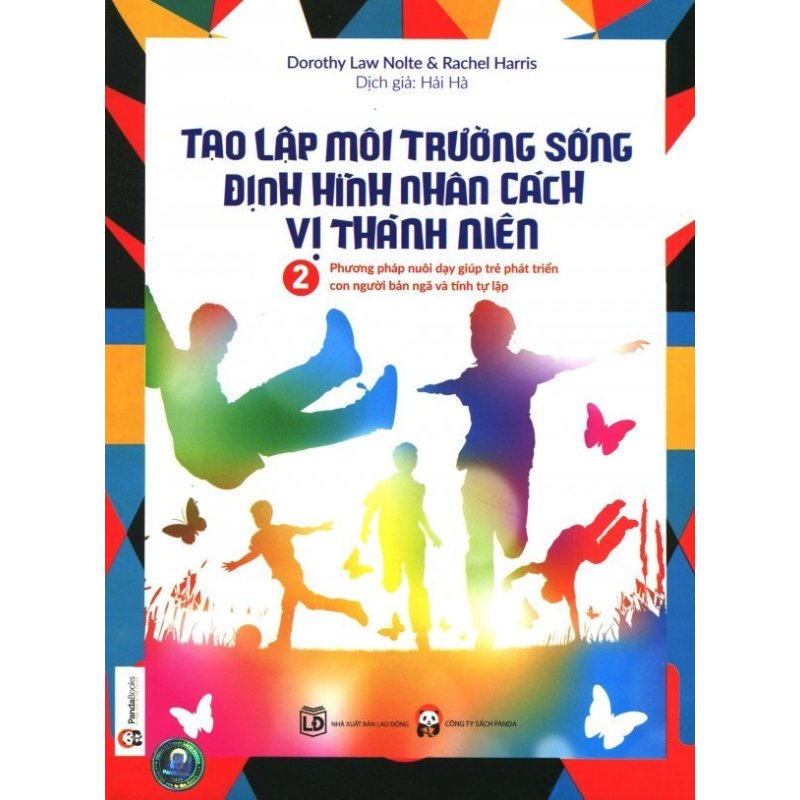 Mua Tạo Lập Môi Trường Sống Định Hình Nhân Cách Vị Thành Niên - Tập 2 -
Rachel Harris, Dorothy Law Nolte, Hải Hà