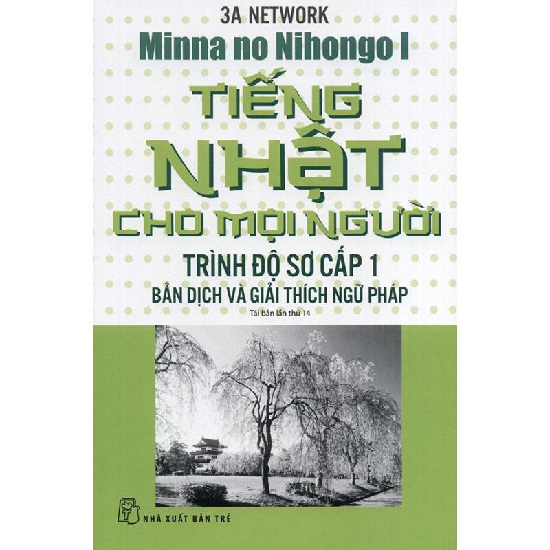 Mua Tiếng Nhật cho mọi người Mina no Nihongo - Sơ cấp 1 - Bản dịch và giải thích ngữ pháp