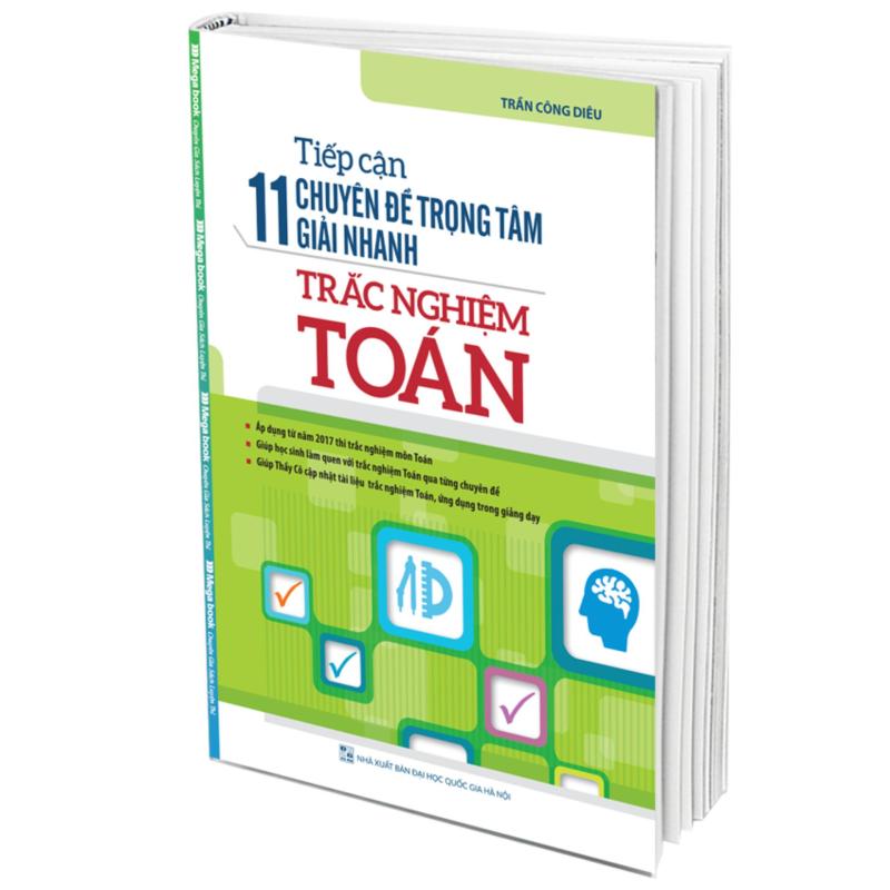 Mua Tiếp Cận 11 Chuyên Đề Trọng Tâm Giải Nhanh Trắc Nghiệm Toán