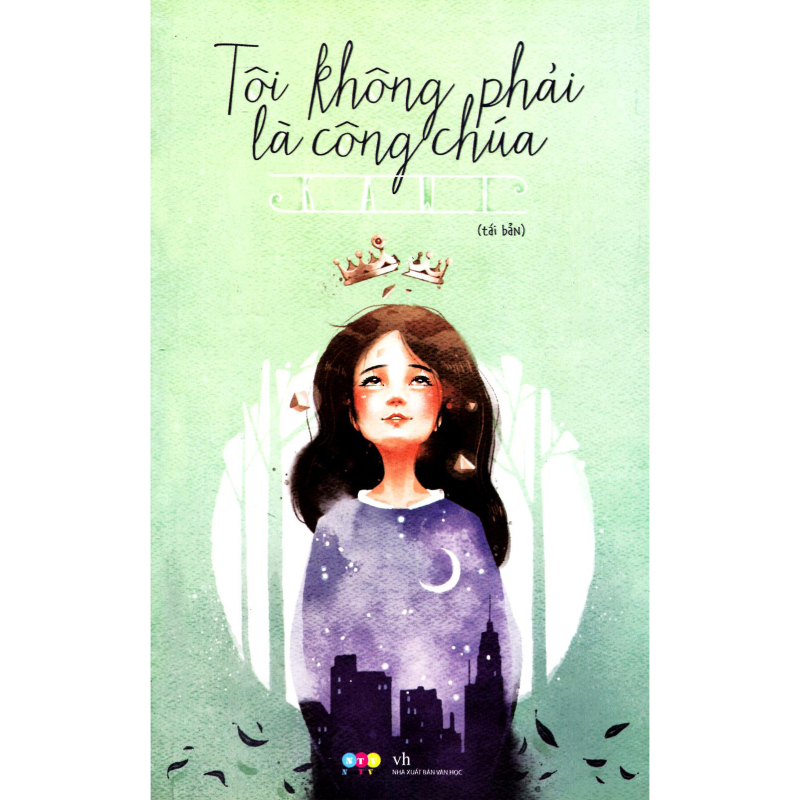 Mua Tôi Không Phải Là Công Chúa (Tái bản 2015)