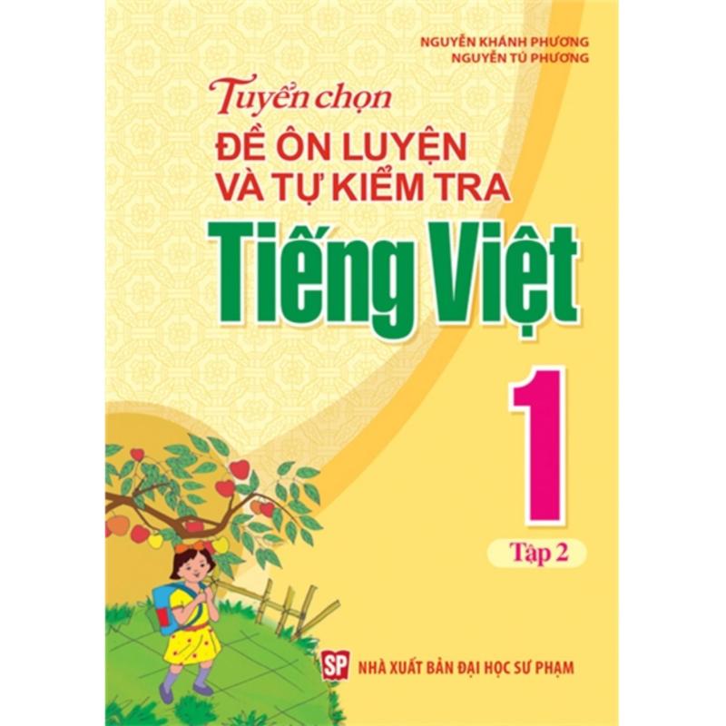 Mua Tuyển Chọn Đề Ôn Luyện Và Tự Kiểm Tra Tiếng Việt 1 - T2 B19