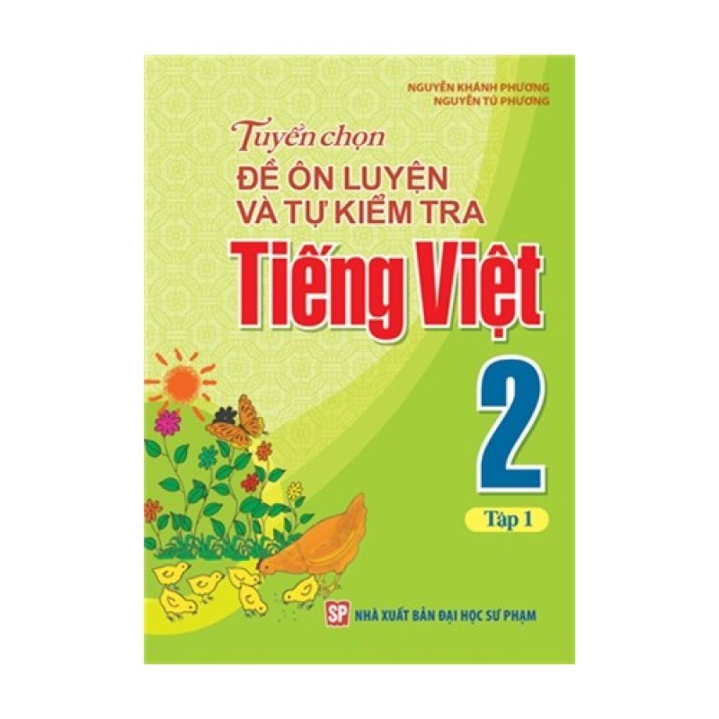 Mua Tuyển chọn đề ôn luyện và tự kiểm tra Tiếng viêt 2 - Tập 1