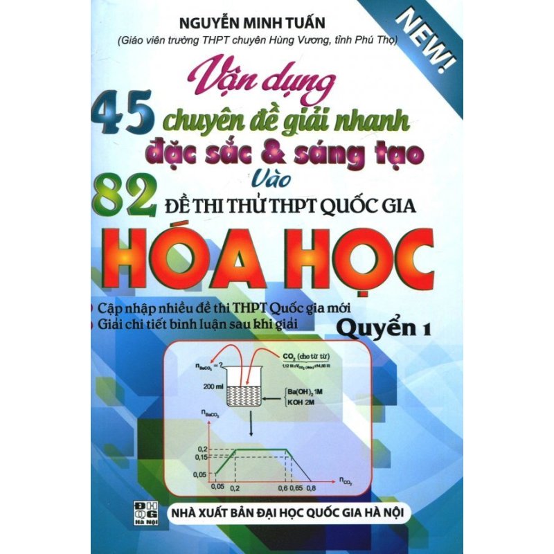Mua Vận Dụng 45 Chuyên Đề Giải Nhanh Đặc Sắc & Sáng Tạo Vào 82 Đề
Thi Thử THPT Quốc Gia Hóa Học - Quyển 1 - Nguyễn Minh Tuấn