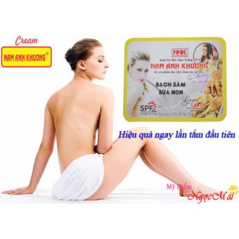 Kem và bột tắm trắng tinh chất Bạch Sâm và Sữa Non NAM ANH KHƯƠNG