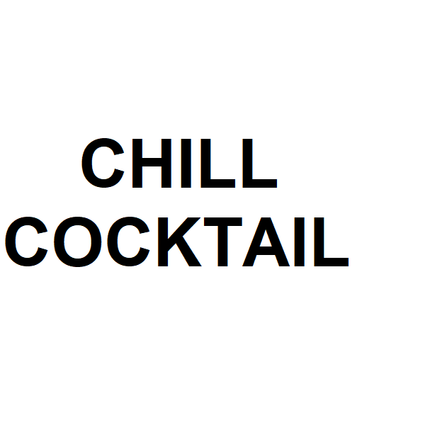 CHILL COCKTAIL