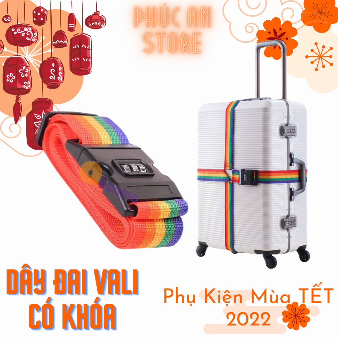 PHỤ KIỆN TẾT 2022 - DÂY ĐAI VALI CÓ KHÓA SỐ - SẢN PHẨM ĐẢM BẢO AN TOÀN CHO HÀNH LÝ CỦA BẠN KHI ĐI LẠI MÙA TẾT