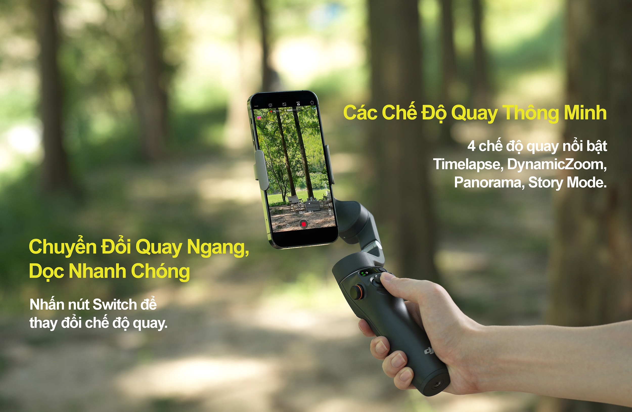 Các tính năng quay video nổi bật trên gimbal bao gồm timelapse, dynamic zoom, panorama, story mode